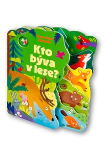 Kniha: Kto býva v lese? - Tvarované leporelo - 1. vydanie - Alice Beecham