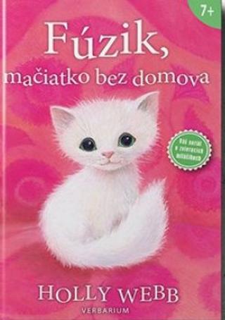 Kniha: Fúzik, mačiatko bez domova - 2. vydanie - Holly Webbová