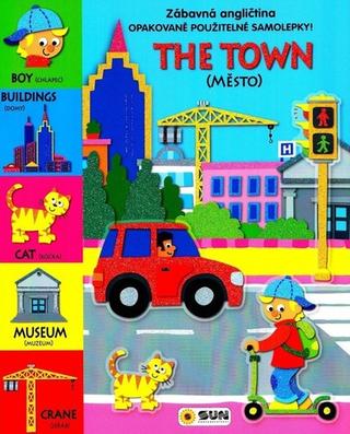 Kniha: Zábavná angličtina The Town - Opakovaně použitelné samolepky - 1. vydanie