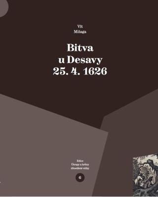 Kniha: Bitva u Desavy 25. 4. 1626 - Vít Mišaga