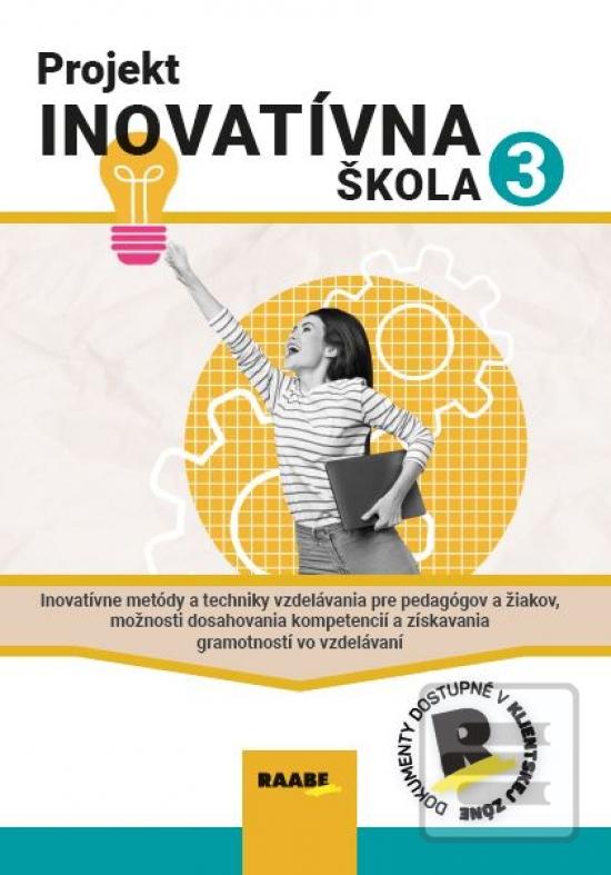 Projekt Inovatívna škola… (Ing. Zuzana Tkáčová, Ing. Paed. IGIP, Mgr. Peter Tóth, PhD.)