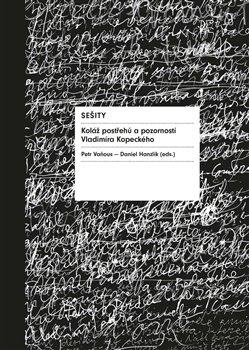 Kniha: Sešity - Koláž postřehů a pozorností Vladimíra Kopeckého - Daniel Hanzlík