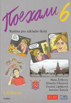 Kniha: Pojechali 6 učebnice ruštiny pro ZŠ - Hana Žofková; Klaudia Eibenová; Zuzana Liptáková
