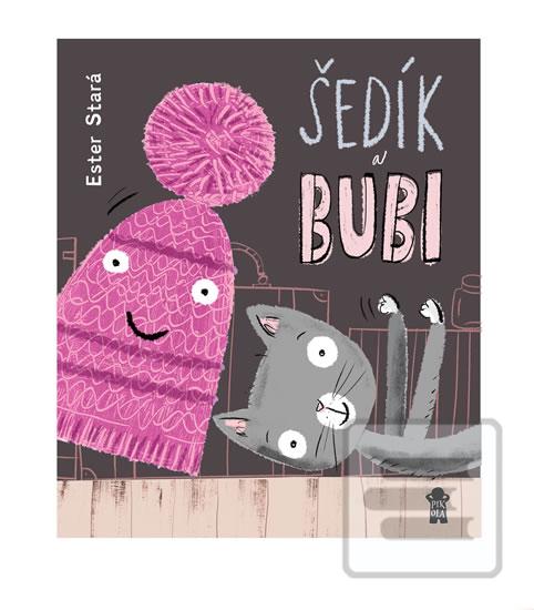 Kniha: Šedík a Bubi - 1. vydanie - Ester Stará, Milan Starý
