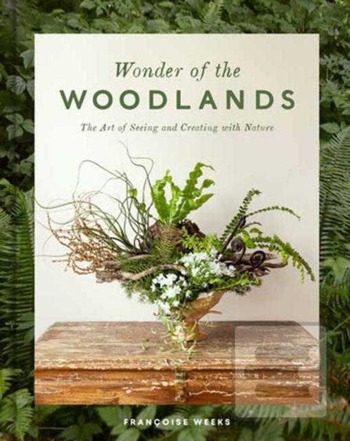 Wonder of the Woodlands (Francoise Weeks)