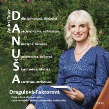 Kniha: DANUŠA Dragulová-Faktorová - 1. vydanie - Andrej Tušer