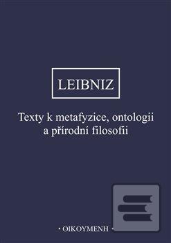 Texty k metafyzice, onto… (Gottfried Wilhelm Leibniz)