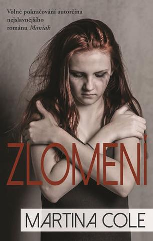 Kniha: Zlomení - 1. vydanie - Martina Cole