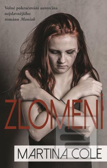 Kniha: Zlomení - 1. vydanie - Martina Cole