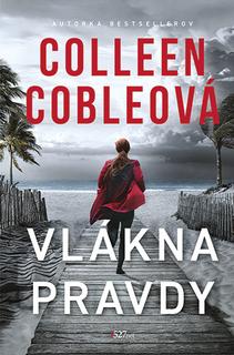 Kniha: Vlákna pravdy - Colleen Cobleová