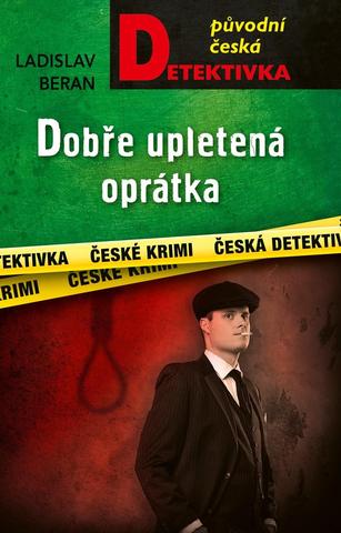 Kniha: Dobře upletená oprátka - 1. vydanie - Ladislav Beran