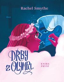 Kniha: Drby z Olympu - Kniha první - 1. vydanie - Rachel Smythe