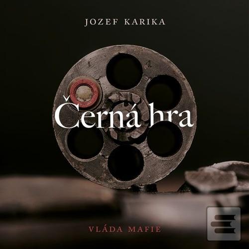 Médium CD: Černá hra - 2MP3-CD - Jozef Karika; Vasil Fridrich