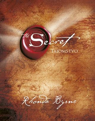 Kniha: Tajomstvo - The Secret - 3. vydanie - Rhonda Byrne