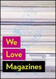 Kniha: We Love Magazines - Andrew Losowsky
