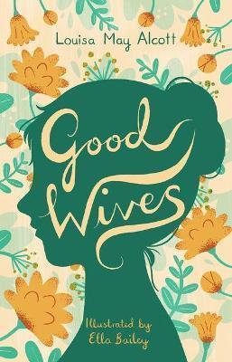 Kniha: Good Wives - 1. vydanie - Louisa May Alcottová