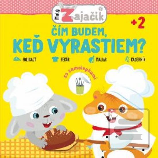 Malý zajačik  čím budem,…