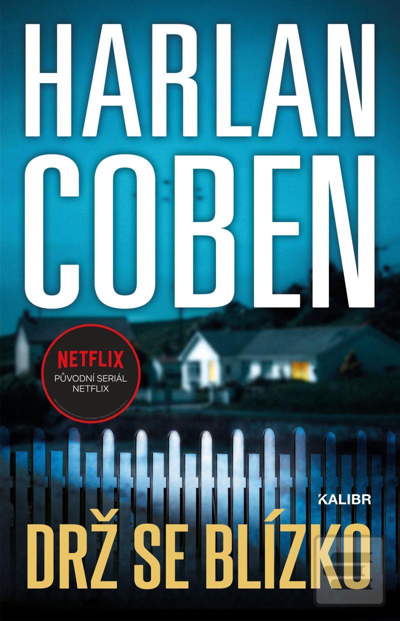 Kniha: Drž se blízko - 1. vydanie - Harlan Coben