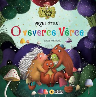 Kniha: O veverce Věrce - První čtení - Ana Serna Vara