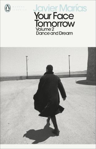 Kniha: Your Face Tomorrow, Volume 2: Dance and Dream - Javier Marías