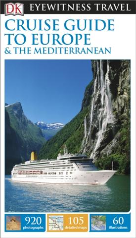 Kniha: Cruise Guide to Europe and the Mediterranean - DK Eyewitness