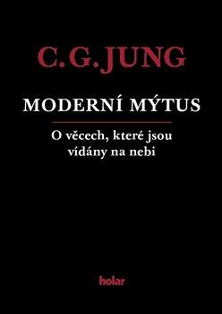 Kniha: Moderní mýtus - O věcech, které jsou vídány na nebi - Carl Gustav Jung