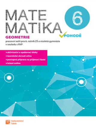 Kniha: Matematika v pohodě 6 - Geometrie - pracovní sešit - 1. vydanie