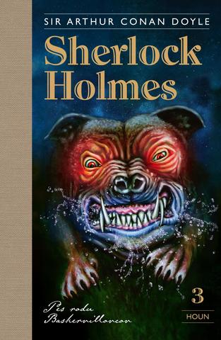 Kniha: Sherlock Holmes 3: Pes rodu Baskervillovcov - 1. vydanie - Arthur Conan Doyle