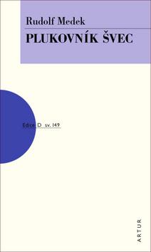 Kniha: Plukovník Švec - svazek 149 - 1. vydanie - Rudolf Medek