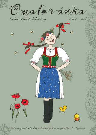 Kniha: Omaľovánka - Tradičné slovenské ľudové kroje 2.časť - stred - Michaela Dominová