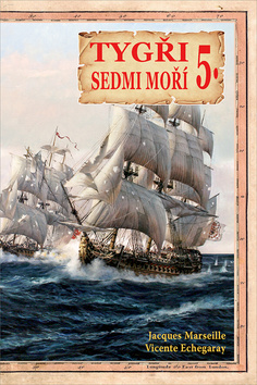Kniha: Tygři sedmi moří 5. - Iberští korzáři 17.-18. století - 1. vydanie - Jacques Marseille; Vicente Echegaray