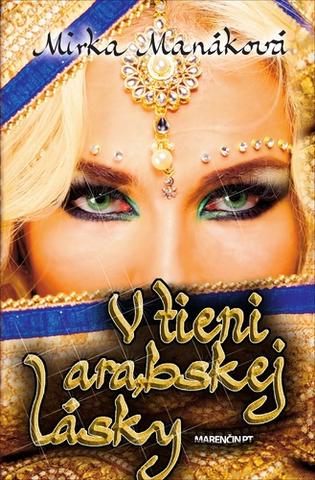 Kniha: V tieni arabskej lásky - Mirka Manáková