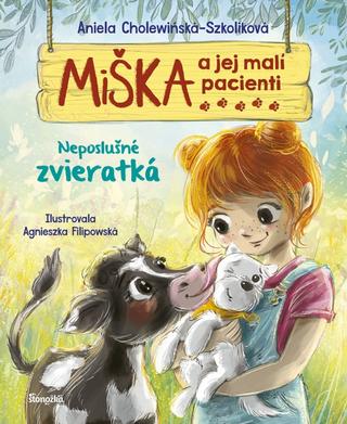 Kniha: Miška a jej malí pacienti 14: Neposlušné zvieratká - 1. vydanie - Aniela Cholewinska-Szkoliková
