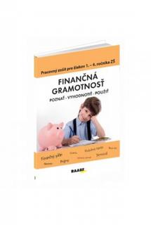 Kniha: Finančná gramotnosť– PZ pre žiakov 1.– 4.ročníka ZŠ - 2. vydanie - Mária Kubovičová