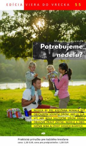 Kniha: Potrebujeme nedeľu? - Viera do vrecka 55 - Marián Gavenda