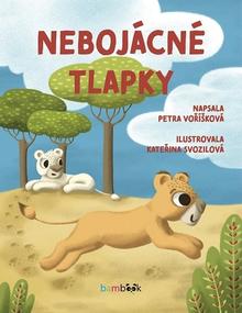 Kniha: Nebojácné tlapky - Kateřina Svozilová
