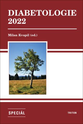 Kniha: Diabetologie 2022 - 1. vydanie - Milan Kvapil