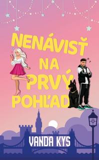 Kniha: Nenávisť na prvý pohľad - 1. vydanie - Vanda Kys