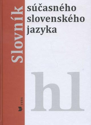 Kniha: Slovník súčasného slovenského jazyka H-L - Alexandra Jarošová; Klára Buzássyová
