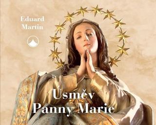 Kniha: Úsměv Panny Marie - 1. vydanie - Eduard P. Martin