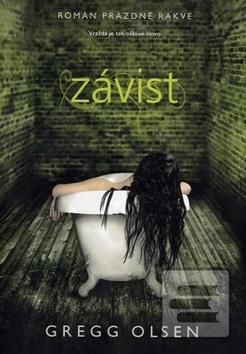Kniha: Závist - Prázdné rakve I. - Gregg Olsen