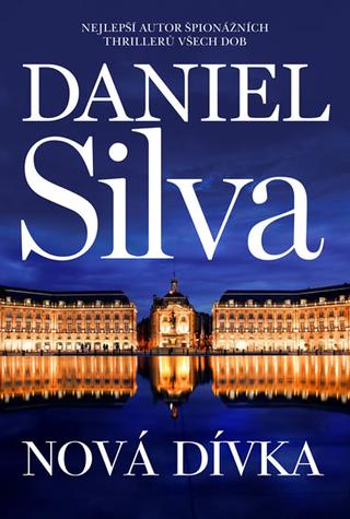 Kniha: Nová dívka - Gabriel Allon (19.díl) - 1. vydanie - Daniel Silva