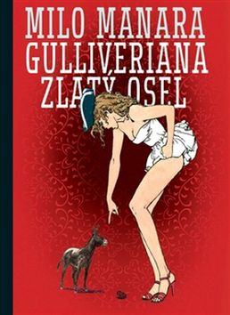 Kniha: Gulliveriana Zlatý osel - Zlatý osel - Milo Manara