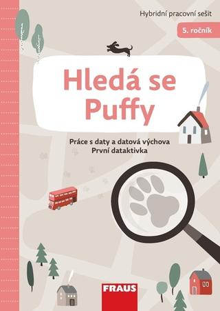 Kniha: Hledá se Puffy - Práce s daty a datová výchova První detektivka - Peter Agh