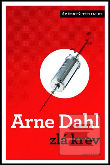 Kniha: Zlá krev - Arne Dahl