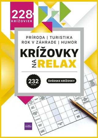 Kniha: Krížovky na relax 3 - Príroda – turistika – rok v záhrade – humor - 1. vydanie - Dušan Čupka