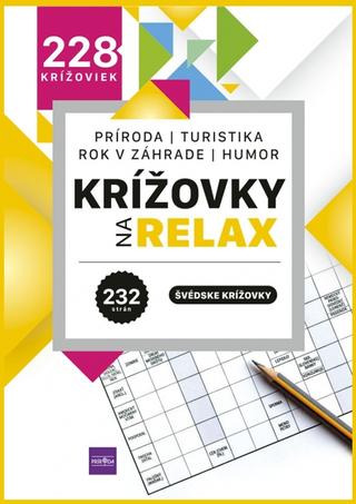 Kniha : Krížovky na relax 3 - Príroda – turistika – rok v záhrade – humor - 1. vydanie