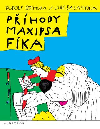 Kniha: Příhody maxipsa Fíka - 5. vydanie - Rudolf Čechura, Jiří Šalamoun