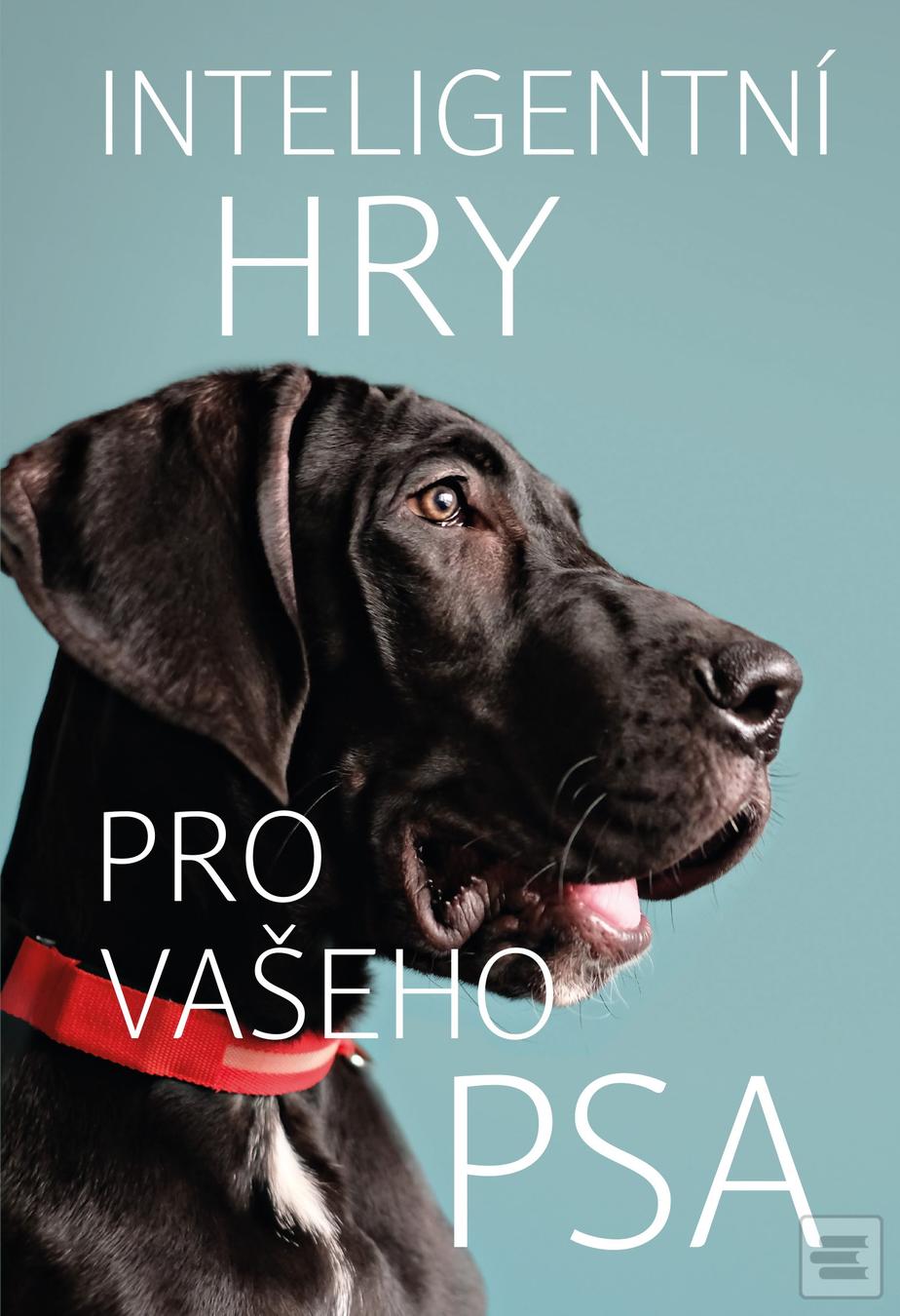 Kniha: Inteligentní hry pro vašeho psa - Helen Redding