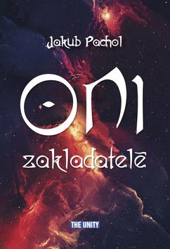 Kniha: Oni zakladatelé - 1. vydanie - Jakub Pachol